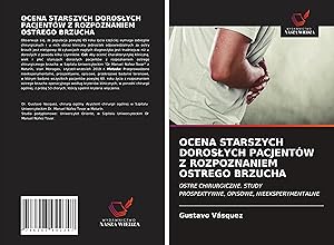 Seller image for OCENA STARSZYCH DOROSLYCH PACJENT�W Z ROZPOZNANIEM OSTREGO BRZUCHA for sale by moluna