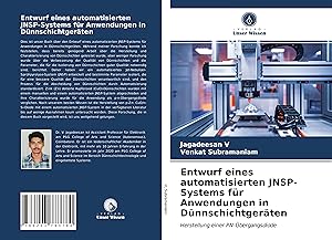 Image du vendeur pour Entwurf eines automatisierten JNSP-Systems fr Anwendungen in Dnnschichtgeraeten mis en vente par moluna