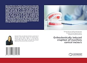 Bild des Verkufers fr Orthodontically induced eruption of maxillary central incisors zum Verkauf von moluna