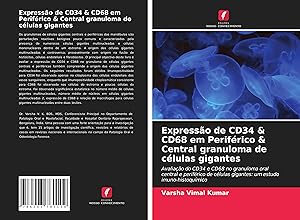 Seller image for Expresso de CD34 & CD68 em Perifrico & Central granuloma de clulas gigantes for sale by moluna