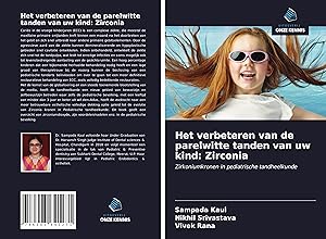 Seller image for Het verbeteren van de parelwitte tanden van uw kind: Zirconia for sale by moluna