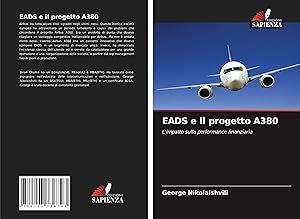Bild des Verkufers fr EADS e il progetto A380 zum Verkauf von moluna