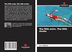 Bild des Verkufers fr The fifth swim. The fifth stroke zum Verkauf von moluna