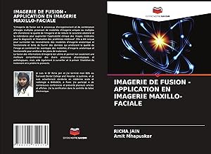 Bild des Verkufers fr IMAGERIE DE FUSION - APPLICATION EN IMAGERIE MAXILLO-FACIALE zum Verkauf von moluna