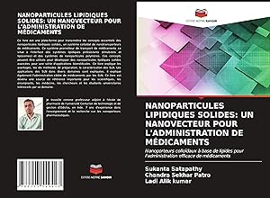 Seller image for NANOPARTICULES LIPIDIQUES SOLIDES: UN NANOVECTEUR POUR L\ ADMINISTRATION DE MDICAMENTS for sale by moluna