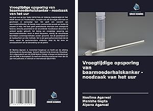 Seller image for Vroegtijdige opsporing van baarmoederhalskanker - noodzaak van het uur for sale by moluna