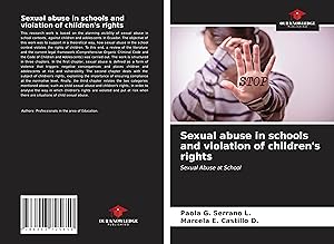 Image du vendeur pour Sexual abuse in schools and violation of children\ s rights mis en vente par moluna