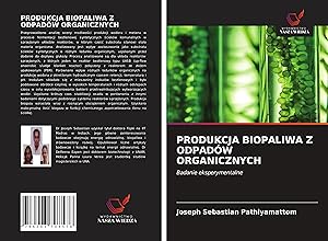 Seller image for PRODUKCJA BIOPALIWA Z ODPADW ORGANICZNYCH for sale by moluna