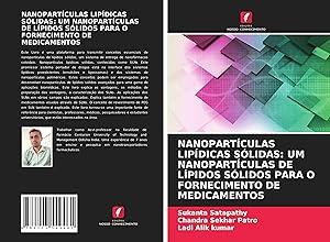 Seller image for NANOPARTCULAS LIPDICAS SLIDAS: UM NANOPARTCULAS DE LPIDOS SLIDOS PARA O FORNECIMENTO DE MEDICAMENTOS for sale by moluna