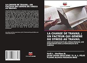 Seller image for LA CHARGE DE TRAVAIL UN FACTEUR QUI GNRE DU STRESS AU TRAVAIL for sale by moluna