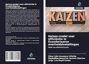 Image du vendeur pour Kaizen-model voor efficintie in Ecuadoriaanse overheidsinstellingen mis en vente par moluna