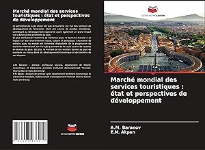 Imagen del vendedor de March mondial des services touristiques : tat et perspectives de dveloppement a la venta por moluna