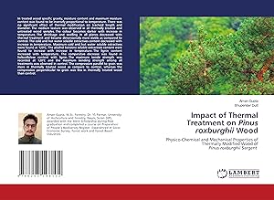 Bild des Verkufers fr Impact of Thermal Treatment on Pinus roxburghii Wood zum Verkauf von moluna