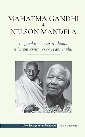 Seller image for Mahatma Gandhi et Nelson Mandela - Biographie pour les tudiants et les universitaires de 13 ans et plus for sale by moluna