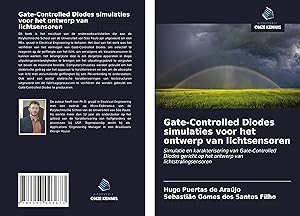 Seller image for Gate-Controlled Diodes simulaties voor het ontwerp van lichtsensoren for sale by moluna