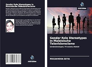 Bild des Verkufers fr Gender Role Stereotypes in Maleisische Televisiereclame zum Verkauf von moluna