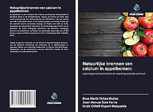 Bild des Verkufers fr Natuurlijke bronnen van calcium in appelbomen: zum Verkauf von moluna