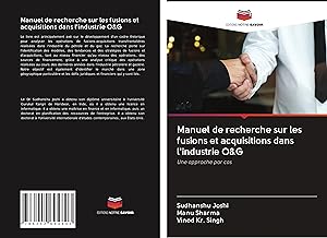 Bild des Verkufers fr Manuel de recherche sur les fusions et acquisitions dans l\ industrie O&G zum Verkauf von moluna