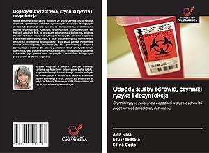 Bild des Verk�ufers f�r Odpady sluzby zdrowia, czynniki ryzyka i dezynfekcja zum Verkauf von moluna