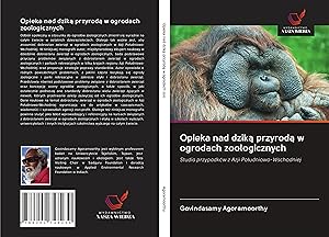 Bild des Verkufers fr Opieka nad dzika przyroda w ogrodach zoologicznych zum Verkauf von moluna