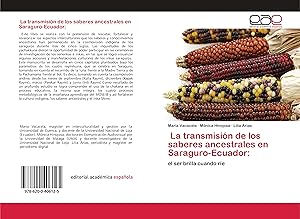 Bild des Verkufers fr La transmisin de los saberes ancestrales en Saraguro-Ecuador: zum Verkauf von moluna