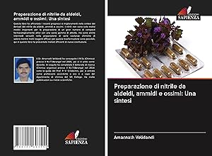 Bild des Verkufers fr Preparazione di nitrile da aldeidi, ammidi e ossimi: Una sintesi zum Verkauf von moluna