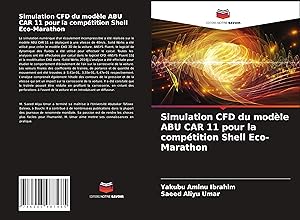 Seller image for Simulation CFD du modle ABU CAR 11 pour la comptition Shell Eco-Marathon for sale by moluna