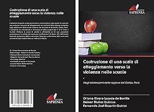 Imagen del vendedor de Costruzione di una scala di atteggiamento verso la violenza nelle scuole. a la venta por moluna