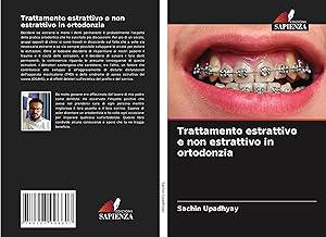 Bild des Verkufers fr Trattamento estrattivo e non estrattivo in ortodonzia zum Verkauf von moluna
