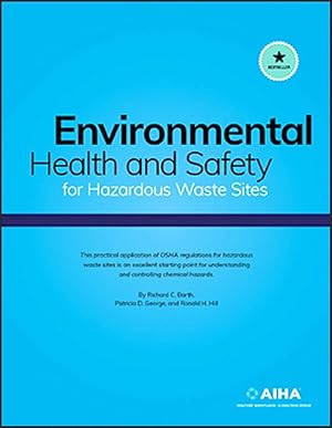 Seller image for ENVIRONMENTAL HEALTH & SAFETY FOR HAZARDOUS WASTE SITES for sale by J. Peterson - bookseller