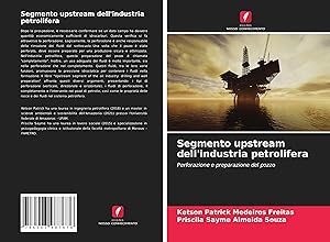 Bild des Verkufers fr Segmento upstream dell\ industria petrolifera zum Verkauf von moluna