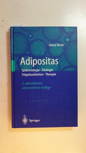 Imagen del vendedor de Adipositas : Epidemiologie, tiologie, Folgekrankheiten, Therapie ; mit 46 Tabellen a la venta por Gebrauchtbcherlogistik  H.J. Lauterbach