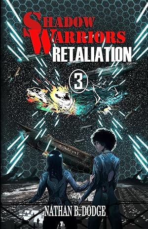 Seller image for Shadow Warriors: Retaliation: Book 3 in the Shadow Warriors Series. for sale by moluna