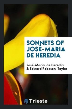 Seller image for Sonnets of Jos-Maria de Heredia for sale by moluna