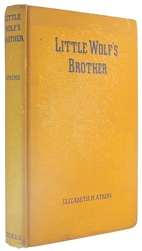 Little Wolf's Brother: A Story of the California Indians.