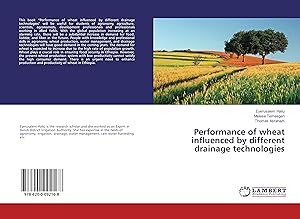 Seller image for Performance of wheat influenced by different drainage technologies for sale by moluna