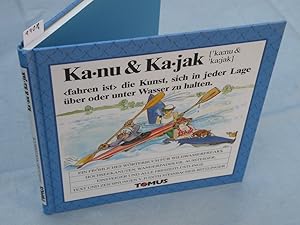 Kau & Kajak. Ein fröhliches Wörterbuch für Wildwasserfreaks.