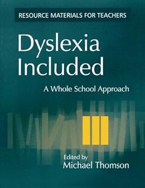 Bild des Verkufers fr Dyslexia Included: A Whole School Approach (Resource Materials for Teachers) zum Verkauf von WeBuyBooks
