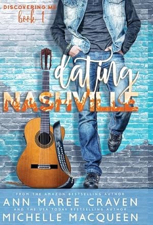 Imagen del vendedor de Dating Nashville (Discovering Me Book 1) a la venta por moluna