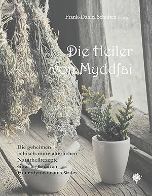 Seller image for Die Heiler von Myddfai for sale by moluna