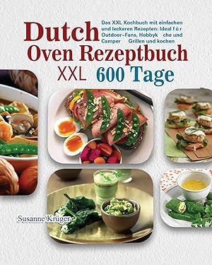 Bild des Verkufers fr Dutch Oven Rezeptbuch XXL 2021 zum Verkauf von moluna