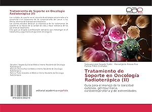 Bild des Verkufers fr Tratamiento de Soporte en Oncologa Radioterpica (II) zum Verkauf von moluna