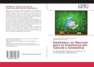 Bild des Verkufers fr GeoGebra, un Recurso para la Enseanza del Clculo y Geometra zum Verkauf von moluna