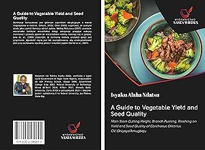Seller image for A Guide to Vegetable Yield and Seed Quality for sale by moluna