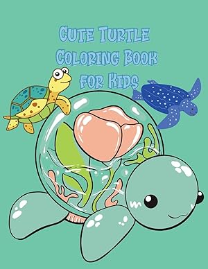 Seller image for Cute Turtle Coloring Book for Kids for sale by moluna