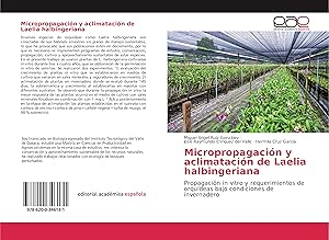 Seller image for Micropropagacin y aclimatacin de Laelia halbingeriana for sale by moluna