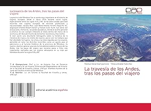 Bild des Verkufers fr La travesa de los Andes, tras los pasos del viajero zum Verkauf von moluna