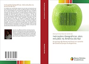 Bild des Verkufers fr Indicaes Geogrficas: dois estudos na Amrica do Sul zum Verkauf von moluna