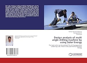 Image du vendeur pour Design analysis of multi angle drilling machine by using Solar Energy mis en vente par moluna