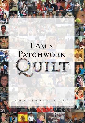 Seller image for I Am a Patchwork Quilt for sale by moluna